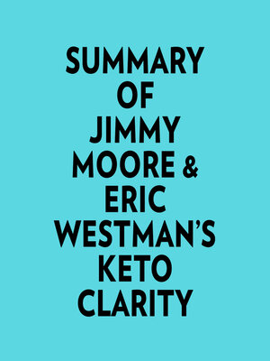 cover image of Summary of Jimmy Moore & Eric Westman's Keto Clarity